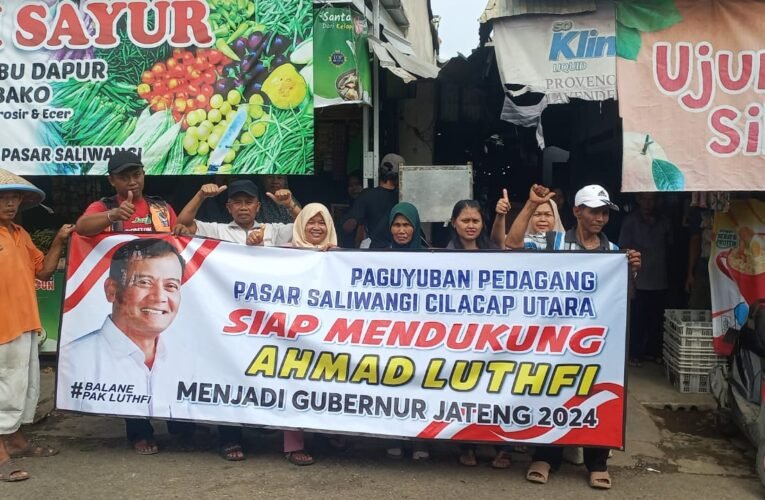 Paguyuban Pedagang Pasar Saliwangi Cilacap Dukung Ahmad Luthfi Jadi Gubernur Jateng